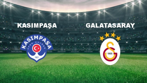 Kasımpaşa - Galatasaray Maçı Ne Vakit? Kasımpaşa - Galatasaray Maçı Hangi Kanalda Canlı Yayınlanacak?