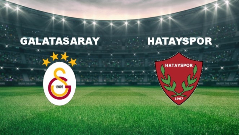 Galatasaray - Hatayspor Maçı Ne Vakit? Galatasaray - Hatayspor Maçı Hangi Kanalda Canlı Yayınlanacak?