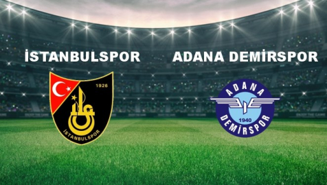 İstanbulspor - Adana Demir. Maçı Ne Vakit? İstanbulspor - Adana Demir. Maçı Hangi Kanalda Canlı Yayınlanacak?