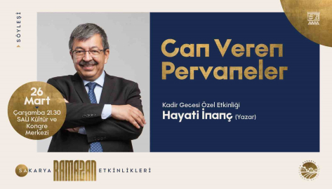 Yazar Hayati İnanç Sakarya’da sanat dostlarıyla buluşuyor