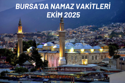 Bursa Namaz Vakitleri – Ekim 2025