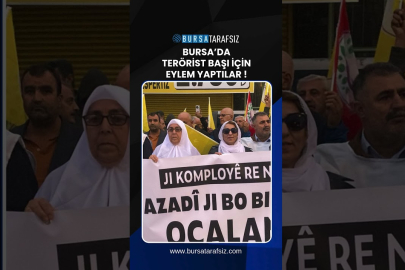 Bursa’da terörist başı için eylem yaptılar !