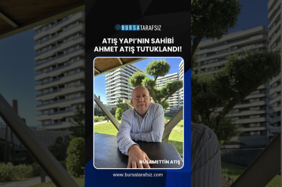 Atış Yapı’nın Sahibi Ahmet Atış Tutuklandı