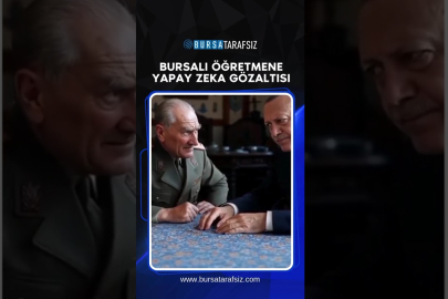 Bursalı Öğretmene Yapay Zeka Gözaltısı!