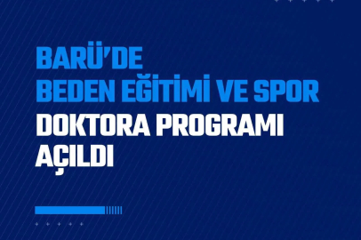 BARÜ’de Beden Eğitimi ve Spor doktora programı açıldı
