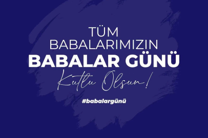 Cumhurbaşkanı Yardımcısı Yılmaz’dan Babalar Günü mesajı
