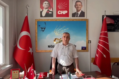 CHP Niğde İl Başkanı görevden alındı
