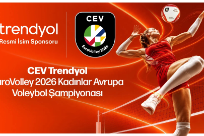 Trendyol, CEV EuroVolley 2026 Kadınlar Avrupa Voleybol Şampiyonası'nın isim sponsoru oldu