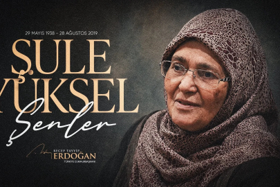 Cumhurbaşkanı Erdoğan’dan, Şule Yüksel Şenler’i anma mesajı