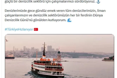 Bakan Uraloğlu'ndan 'Dünya Denizcilik Günü' paylaşımı