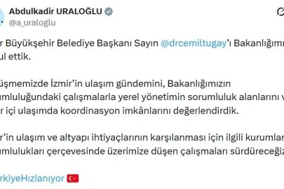 Bakan Uraloğlu, İzmir Büyükşehir Belediye Başkanı Tugay'ı kabul etti