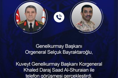 Genelkurmay Başkanı Orgeneral Bayraktaroğlu, Kuveyt'li mevkidaşı Al-Shuraian ile telefonda görüştü