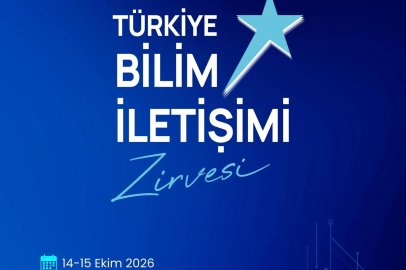 'Türkiye Bilim İletişimi Zirvesi' Ankara’da gerçekleşecek
